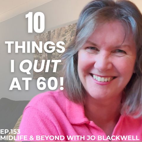 10 things I Quit at 60