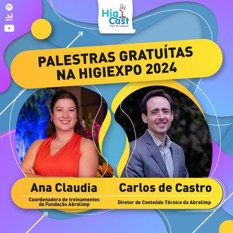 HIGICAST #66 -  Palestras gratuítas na Higiexpo 2024