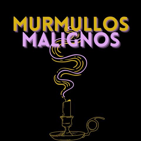 Murmullos Malignos: Bloody Mary