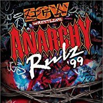 Ep. 111: ECW's Anarchy Rulz 1999 (Part 1)