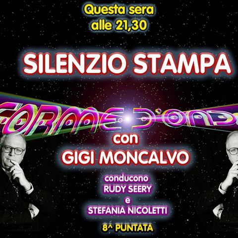 Forme d'Onda - "Silenzio Stampa" di Gigi Moncalvo - 17/12/2020