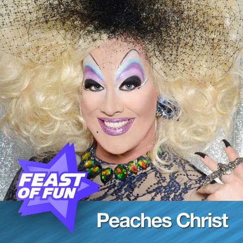 FOF #2151 – The Glorious Amazing Life of Peaches Christ