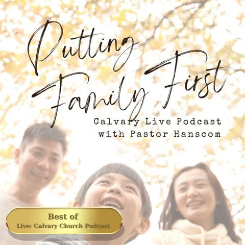 Best of: Putting Family First. Wed, Sept 8, 2021.