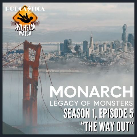 "The Way Out" (Monarch: Legacy of Monsters S1E5)