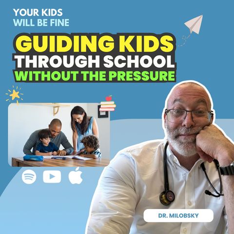 Guiding Kids Through School Without the Pressure