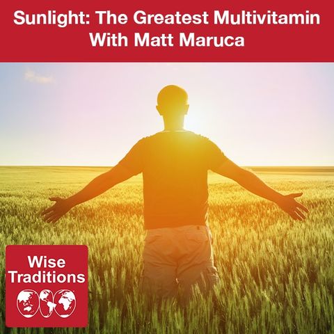 332: Sunlight: The Greatest Multivitamin