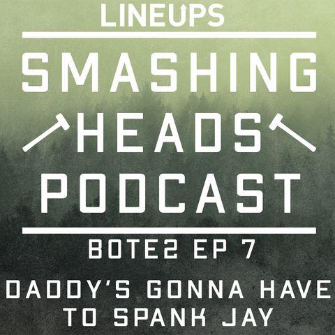 Daddy's Gonna Have To Spank Jay (BOTE2 Ep. 7)