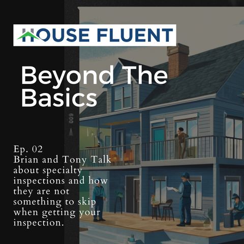 Beyond The Basics: Why You Should Consider a Specialty Inspection