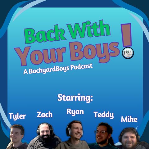 (Episode 1) Launch Of BackyardBoys With Zach