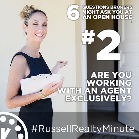 Open House questions - Are you working with an agent?