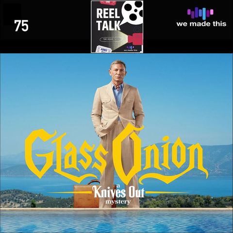 76. Glass Onion (w/ Danielle Solzman)