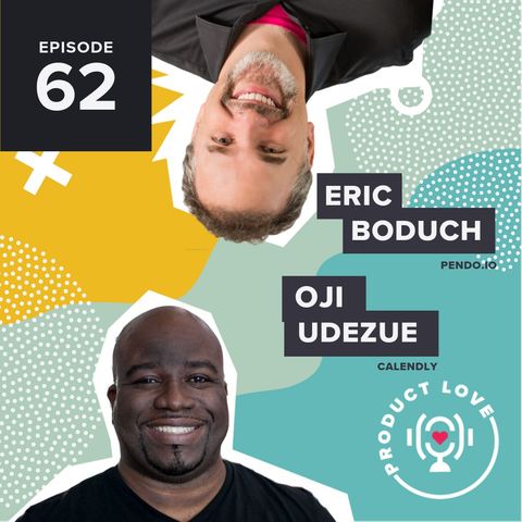 Oji Udezue joins Product Love to talk about the human side of software and customer conversations