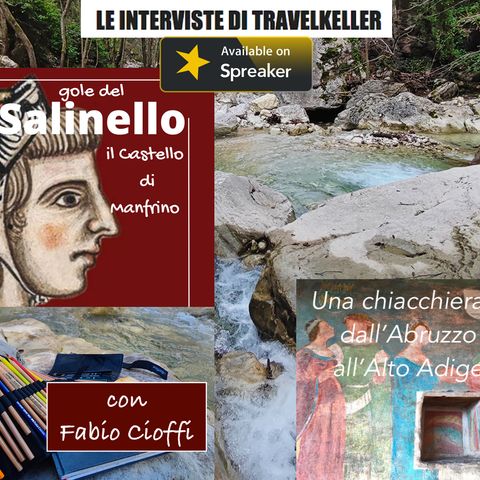 LE INTERVISTE DI TRAVELKELLER.com | Fabio Cioffi e Sara Bonfili, dalle Gole del Salinello a Bolzano