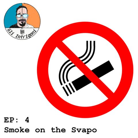 #4 Smoke on the Svapo (Skype Sessions)