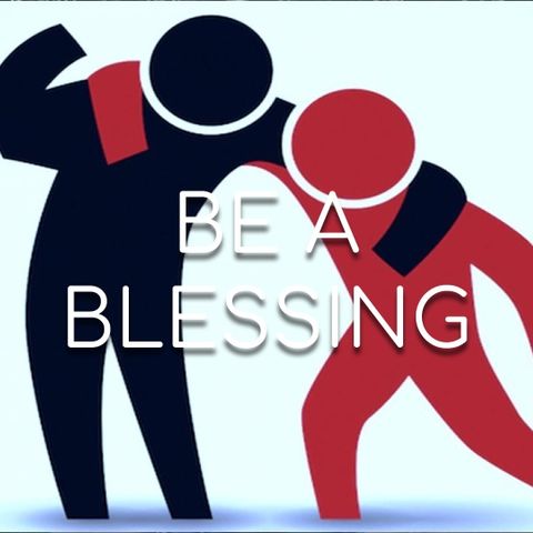Be A Blessing - Morning Manna #2790