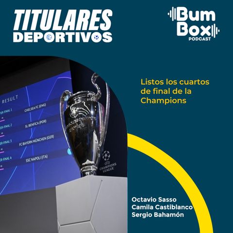 Listos los cuartos de final de la Champions