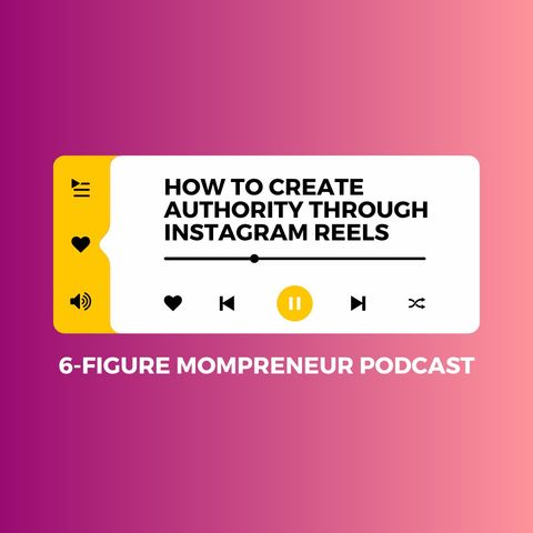 How to build authority through Instagram Reels