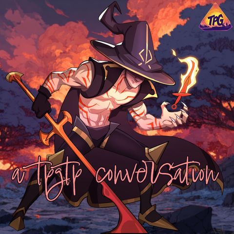 TPG | #150 A TPGTP Conversation