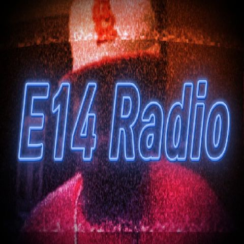 Episode 27 - E14 Radio After Dark