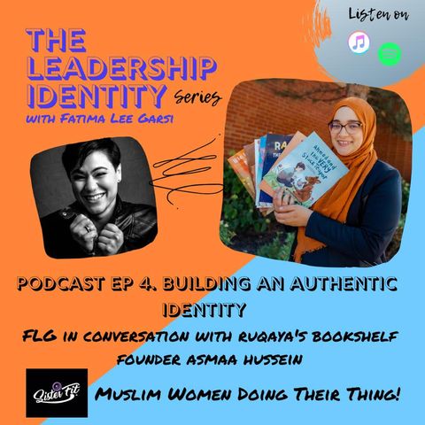 Asmaa Hussein Founder of Ruqaya's Bookshelf: Building an Authentic Identity