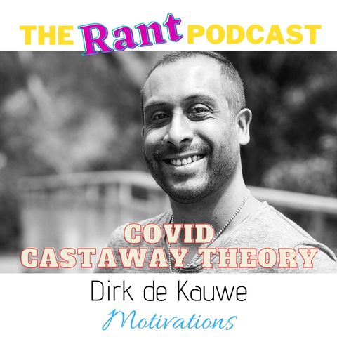 Ep.8: Covid Castaway Theory