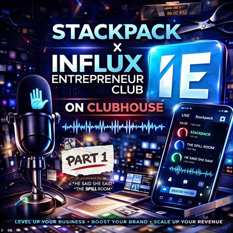 (FULL AUDIO) Stackpack x Influx Entrepreneur Club “Building Podcast Power: Media & Marketing Insights from a Live YouTube Session