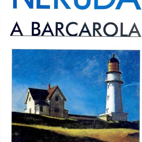 BARCAROLA  (Neruda)