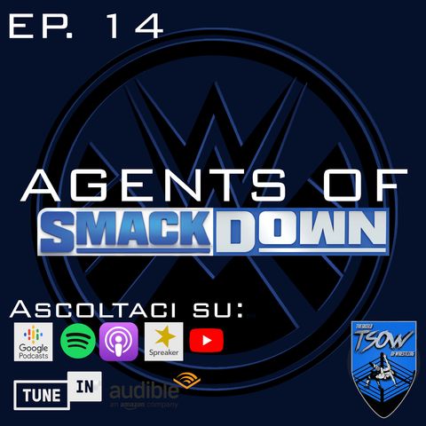 La puntata dei grandi ritorni - Agents Of Smackdown St. 1 Ep. 14