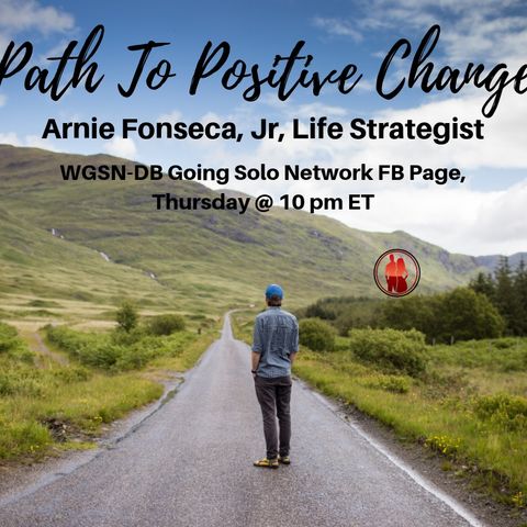 Path To Positive Change - The process to make positive and permanent changes in our lives.