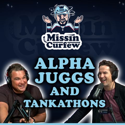 147. Alpha Juggs and Tankathons