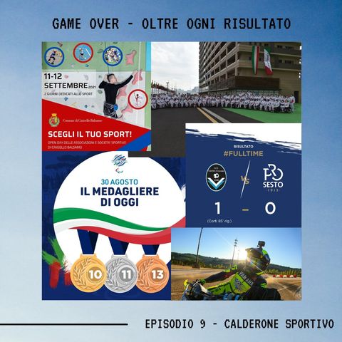 GAME OVER - OLTRE OGNI RISULTATO - Ep. 9 - Il Calderone Sportivo