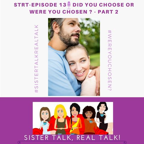 STRT - Episode 13 - Did You Choose or Were You Chosen? Part 2
