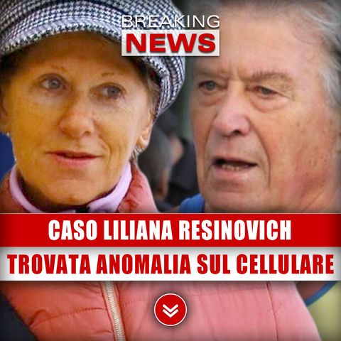 Caso Liliana Resinovich: Trovata Anomalia Sul Cellulare!