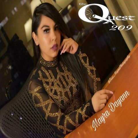 The Quest 209. Mayra Dayann. The So Richmond Queen.