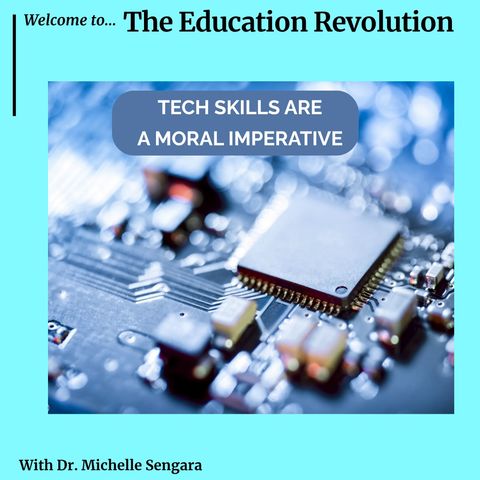 Tech Skills are a MORAL Imperative!