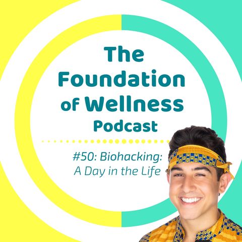 #50: Biohacking - A Day in the Life of Anthony Benedettini