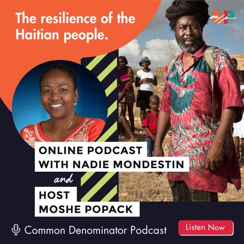 Haitian Activist Nadie Mondestin on the unbreakable resilience of the Haitian people