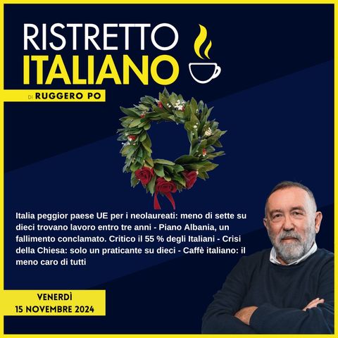 Ristretto Italiano - 15 novembre 2024