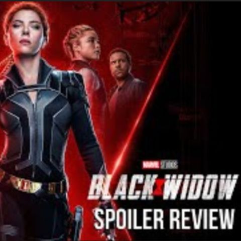 "Am I STILL On The Air?" Black Widow SPOILER Review