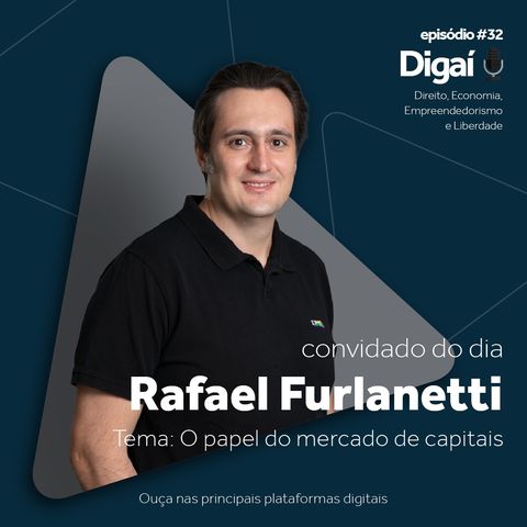 Episódio #32 - Rafael Furlanetti