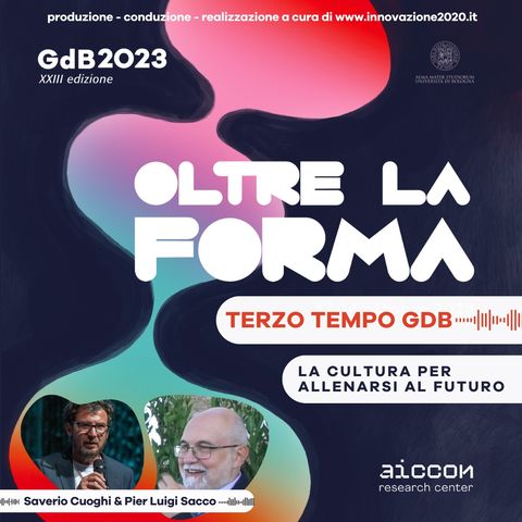 TerzoTempo GDB23 - Pier Luigi Sacco - La Cultura per allenarsi al futuro