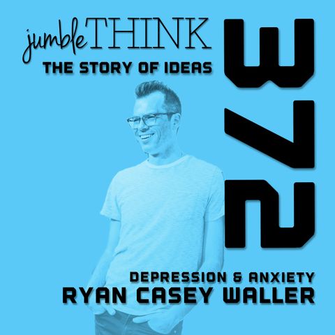 Depression, Anxiety, and Other Things with Ryan Waller