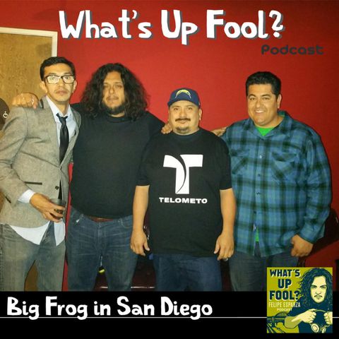 Ep 31 - Big Frog in San Diego