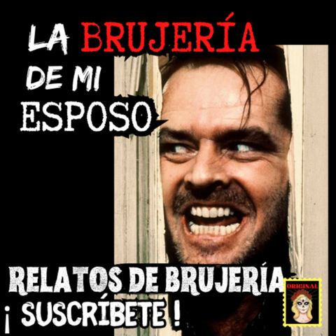 👉La BRUJERÍA de mi ESPOSO⎮Infidelidad y BRUJERÍA⎮Viviendo con el miedo - Relatos de Brujería