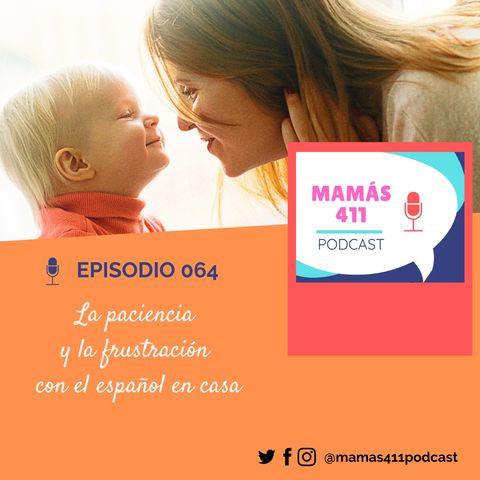 064 - La paciencia y la frustración con el español en casa