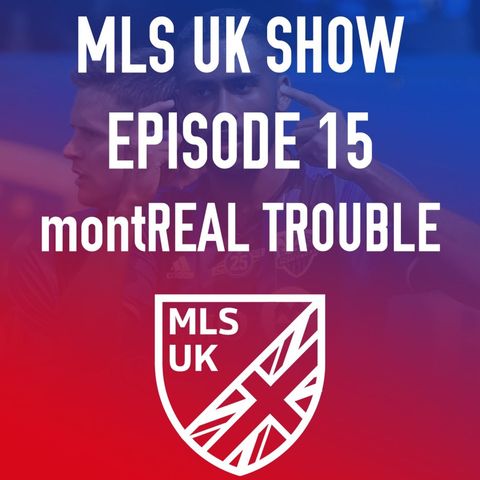 Episode 15: montREAL Trouble