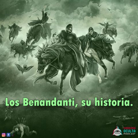 Los Benandanti, su historia.