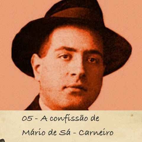 05 - A confissão de Mário de Sá - Carneiro