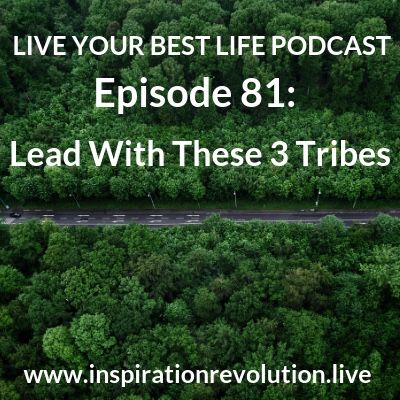 Ep 81: Lead With These 3 Tribes