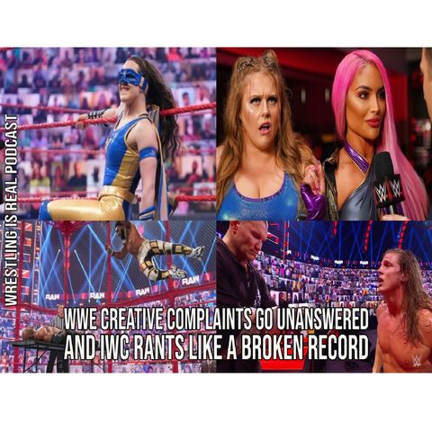WWE Creative Complaints Go Unanswered and IWC Rants Like a Broken Record KOP062421-621